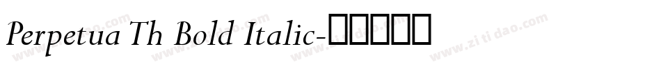 Perpetua Th Bold Italic字体转换